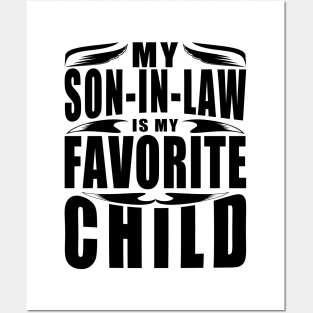 My Son In Law Is My Favorite Child Typography Black Posters and Art